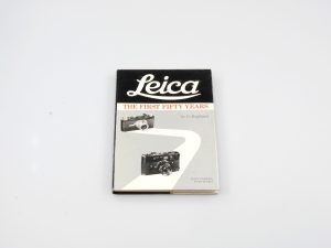 LEICA THE FIRST FIFTY YEARS**