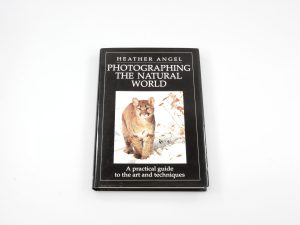 PHOTOGRAPHING THE NATURAL WORLD – HEATHER ANGEL**