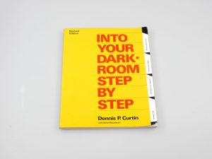 INTO YOUR DARKROOM STEP BY STEP – DENNIS P. CURTIN**