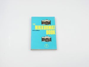 THE NIKKORMAT BOOK – CLYDE REYNOLDS**